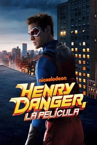 Henry Danger: La Película (2025)