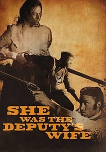 She was the Deputy’s Wife