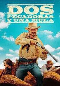 Dos pecadoras y una mula