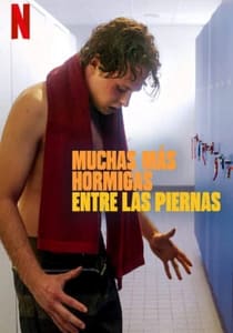 Muchas mas hormigas entre las piernas